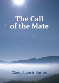 The Call of the Mate