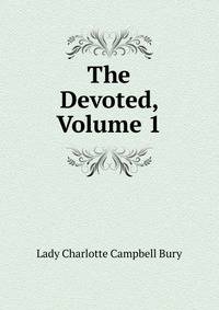 The Devoted, Volume 1