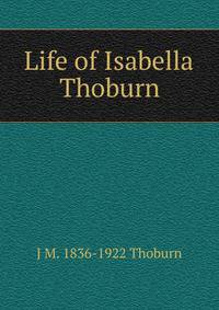 Life of Isabella Thoburn
