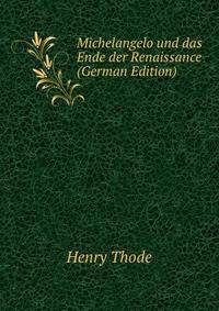 Michelangelo und das Ende der Renaissance (German Edition)