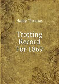 Trotting Record For 1869