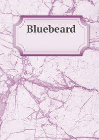 Bluebeard .
