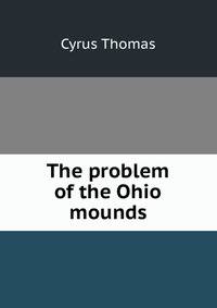 The problem of the Ohio mounds