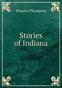 Stories of Indiana