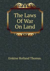 The Laws Of War On Land
