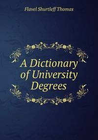 A Dictionary of University Degrees