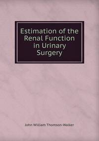 Estimation of the Renal Function in Urinary Surgery