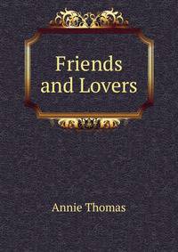 Friends and Lovers
