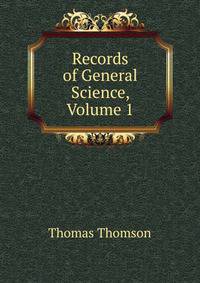 Records of General Science, Volume 1