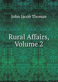 Rural Affairs, Volume 2