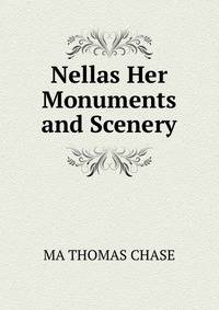 Nellas Her Monuments and Scenery