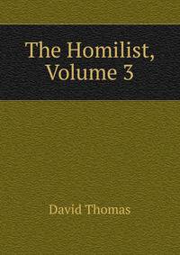 The Homilist, Volume 3