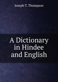 A Dictionary in Hindee and English
