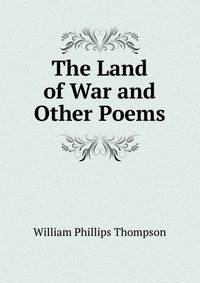 The Land of War and Other Poems