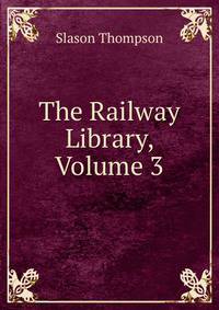 The Railway Library, Volume 3