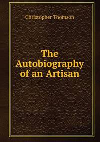 The Autobiography of an Artisan