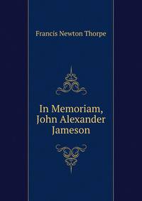 In Memoriam, John Alexander Jameson