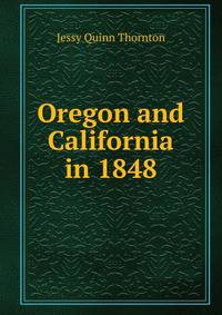 Oregon and California in 1848