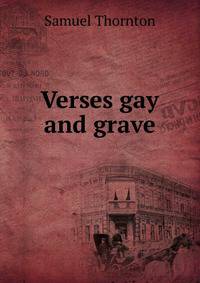 Verses gay and grave