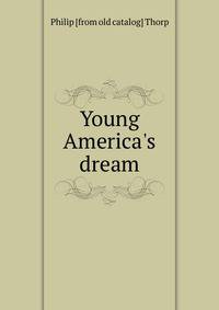 Young America's dream