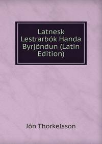 Latnesk Lestrarbok Handa Byrjondun (Latin Edition)
