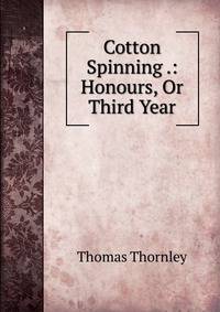 Cotton Spinning .: Honours, Or Third Year