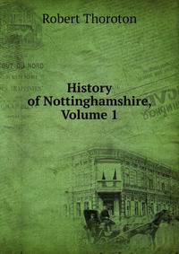 History of Nottinghamshire, Volume 1