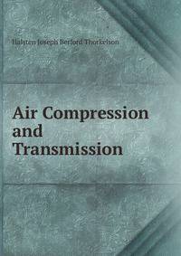 Air Compression and Transmission