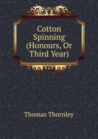 Cotton Spinning (Honours, Or Third Year)