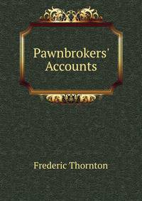 Pawnbrokers' Accounts