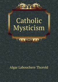 Catholic Mysticism