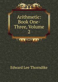 Arithmetic: Book One-Three, Volume 2