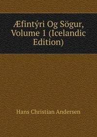 ?fintyri Og Sogur, Volume 1 (Icelandic Edition)