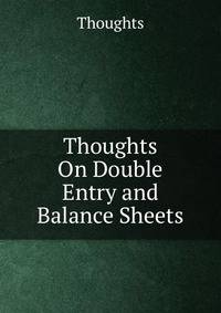 Thoughts On Double Entry and Balance Sheets