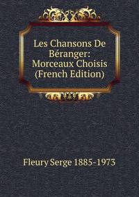 Les Chansons De Beranger: Morceaux Choisis (French Edition)