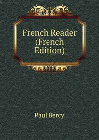 French Reader (French Edition)