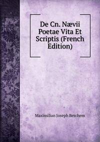 De Cn. N?vii Poetae Vita Et Scriptis (French Edition)