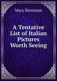 A Tentative List of Italian Pictures Worth Seeing