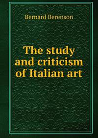 The study and criticism of Italian art