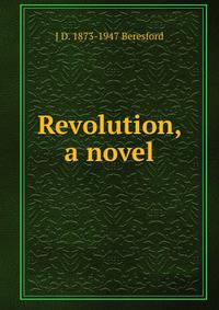 Revolution, a novel