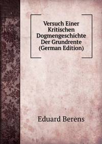 Versuch Einer Kritischen Dogmengeschichte Der Grundrente (German Edition)
