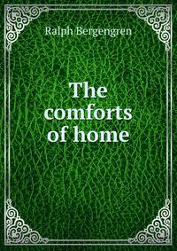 The comforts of home