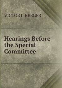 Hearings Before the Special Committee