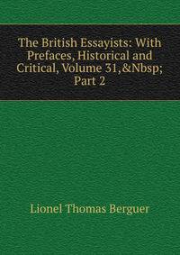 The British Essayists: With Prefaces, Historical and Critical, Volume 31,&amp;Nbsp;Part 2