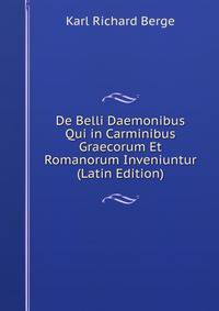 De Belli Daemonibus Qui in Carminibus Graecorum Et Romanorum Inveniuntur (Latin Edition)