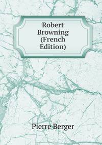 Robert Browning (French Edition)