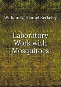 Laboratory Work with Mosquitoes