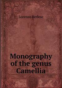 Monography of the genus Camellia