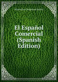 El Espanol Comercial (Spanish Edition)
