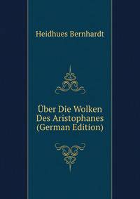 Uber Die Wolken Des Aristophanes (German Edition)